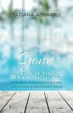 Gone Swimming: A Guide to Embracing Singleness and Achieving Adulthood in Christ