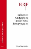 Influence: On Rhetoric and Biblical Interpretation