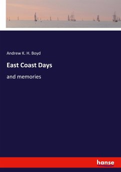 East Coast Days - Boyd, Andrew K. H.