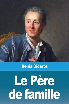 Le Père de famille - Diderot, Denis