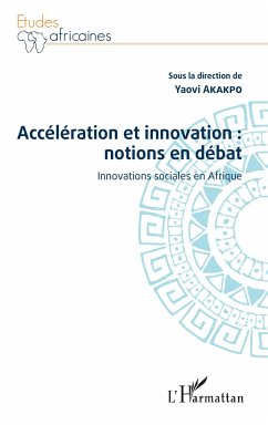 Accélération et innovation : notions en débat - Akakpo, Yaovi