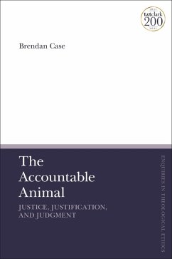 Cover The Accountable Animal: Justice, Justification, and Judgment