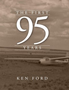The First 95 Years - Ford, Kenneth W.