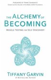 The Alchemy of Becoming: Muscle Testing for Self-Discovery