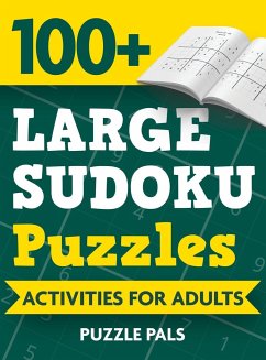 100+ Large Sudoku Puzzles - Pals, Puzzle; Ross, Bryce