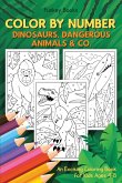 Color by Number - Dinosaurs, Dangerous Animals & Co.