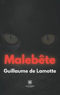 Malebête - de Lamotte, Guillaume