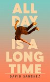 All Day Is A Long Time (eBook, ePUB)