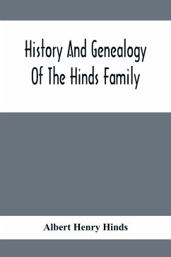 History And Genealogy Of The Hinds Family - Henry Hinds, Albert