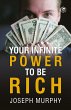 Your Infinite Power To Be Rich - Bild 1