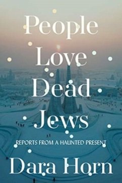 People Love Dead Jews - Horn, Dara