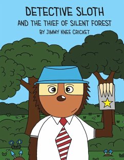 Detective Sloth and the thief of Silent Forest - Knee Cricket, Jimmy