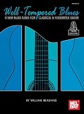 Well-Tempered Blues - 8 New Blues Tunes for Classical & Fngs