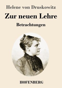 Zur neuen Lehre - Druskowitz, Helene von