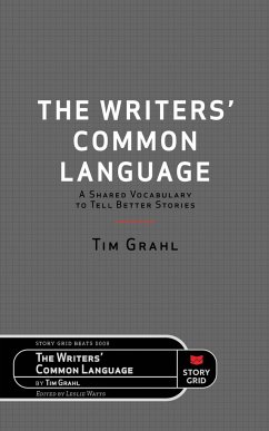 The Writers' Common Language - Grahl, Tim