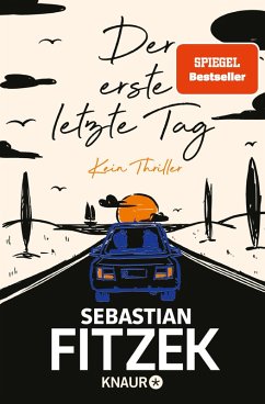 Der erste letzte Tag (eBook, ePUB) - Fitzek, Sebastian