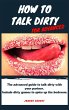 How to talk dirty for advanced - Bild 1