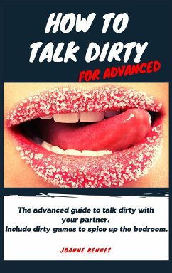 How to talk dirty for advanced - Bennet, Joanne