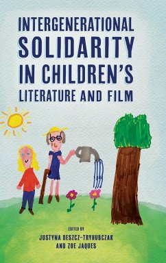Intergenerational Solidarity in Children's Literature and Film - Deszcz-Tryhubczak, Justyna