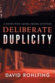Deliberate Duplicity