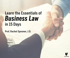 Learn the Essentials of Business Law in 15 Days - Spooner, Rachel