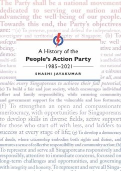 A History of the People's Action Party, 1985-2021 - Jayakumar, Shashi