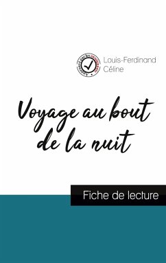 Voyage au bout de la nuit de Louis-Ferdinand Céline (fiche de lecture et analyse complète de l'oeuvre) - Céline, Louis-Ferdinand