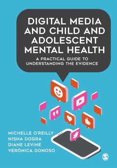 Digital Media and Child and Adolescent Mental Health - O'Reilly, Michelle;Dogra, Nisha;Levine, Diane