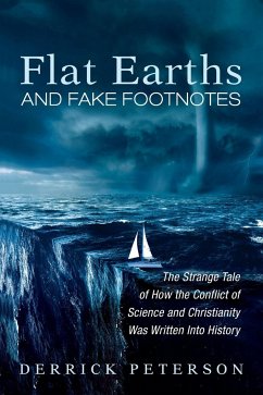 Flat Earths and Fake Footnotes - Peterson, Derrick