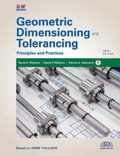 Geometric Dimensioning and Tolerancing - Madsen, David A; Madsen, David P; Schwartz, Dennis A