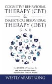 Cognitive Behavioral Therapy (CBT) & Dialectical Behavioral Therapy (DBT) (2 in 1)