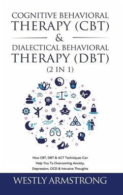 Cognitive Behavioral Therapy (CBT) & Dialectical Behavioral Therapy (DBT) (2 in 1) - Armstrong, Wesley