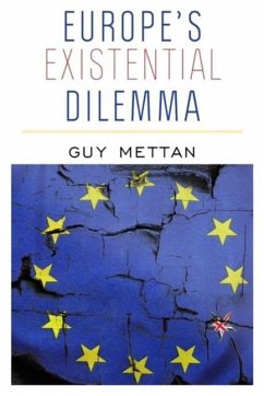 Europe's Existential Dilemma - Mettan, Guy