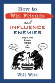 How to Win Friends and Influence Enemies (eBook, ePUB)