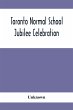 Toronto Normal School Jubilee... - Bild 1