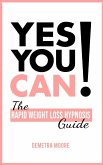 Yes you CAN!-The Rapid Weight Loss Hypnosis Guide