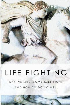 Life Fighting - Sweet, Robert W.