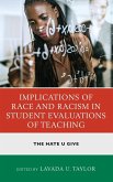 Implications of Race and Racism in Student Evaluations of Teaching