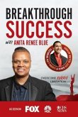 Breakthrough Success with Anita Renee Blue