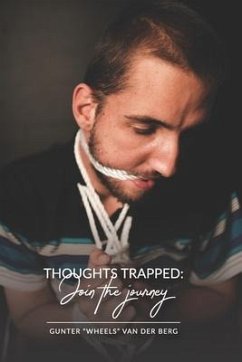 Thoughts trapped: : Join the journey - Berg, Gunter Wheels van der