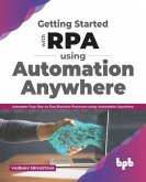 Getting Started with Rpa Using Automation Anywhere: