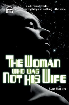 The Woman Who Was Not His Wife - Eaton, Sue