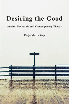 Desiring the Good - Vogt, Katja Maria
