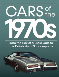 Cars of the 1970s - Publications International Ltd; Auto Editors of Consumer Guide