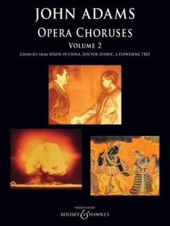 John Adams: Opera Choruses - Volume 2