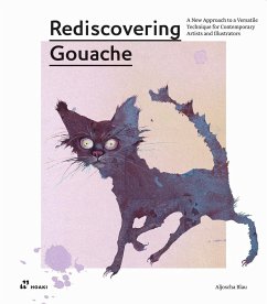 Rediscovering Gouache: A New Approach to a Versatile Technique for Contemporary Artists and Illustrators - Blau, Aljoscha