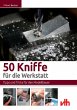 50 Kniffe für die Werkstatt (eBook,... - Bild 1