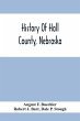 History Of Hall County, Nebraska; A... - Bild 1