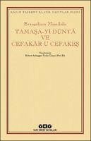 Tamasa-yi Dünya ve Cefakar U Cefakes - Misailidis, Evangelinos