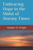 Embracing Hope in the Midst of Stormy Times
